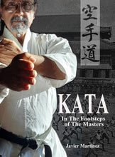 Load image into Gallery viewer, Kata, In the footsteps of the masters
